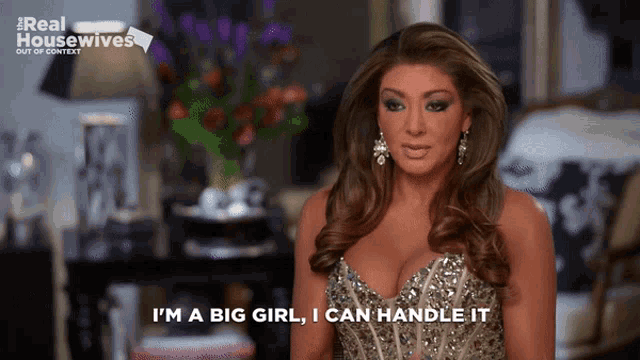 a woman says i 'm a big girl and i can handle it