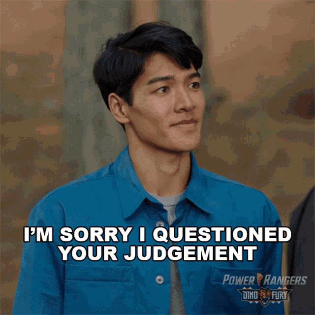 Im Sorry I Questioned Your Judgement Dino Fury Blue Ranger GIF - Im Sorry I Questioned Your Judgement Dino Fury Blue Ranger Ollie Akana GIFs