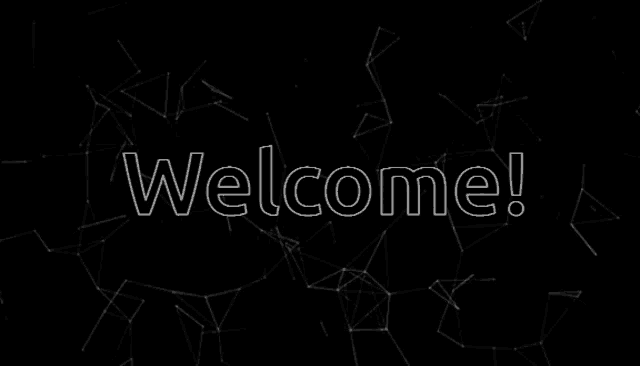 the word welcome is surrounded by lines and dots on a black background .