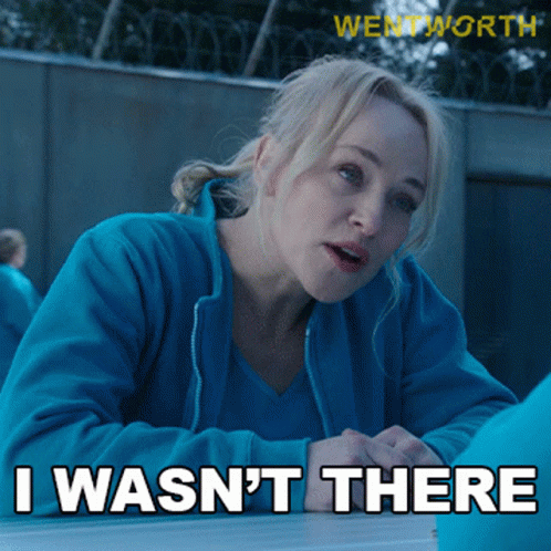 I Wasnt There Marie Winter GIF - I Wasnt There Marie Winter Wentworth GIFs