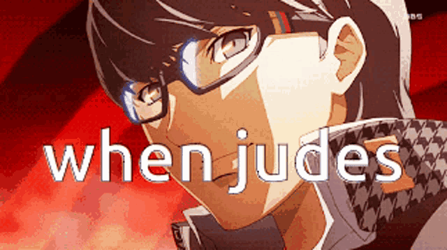 a man with glasses and the words " when judes " on the bottom