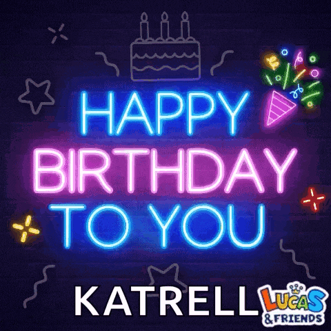 a neon sign that says happy birthday to you katrell lucas & friends
