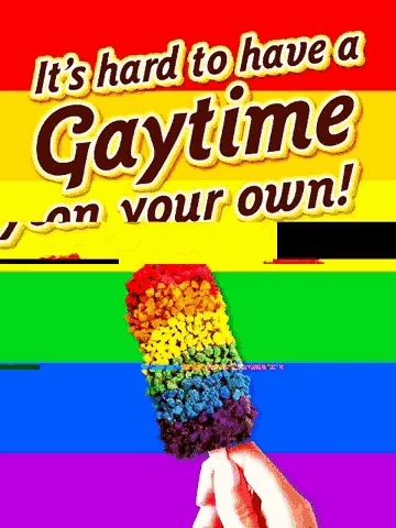 a poster that says it 's hard to have a gaytime