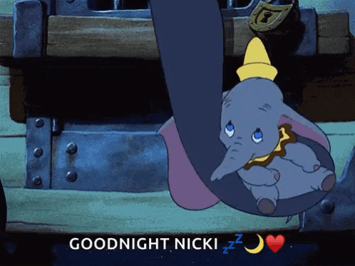 a picture of dumbo with the words goodnight nicki written below it