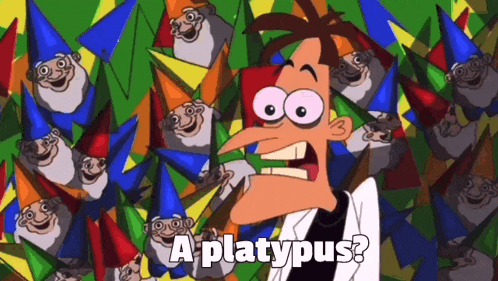 perry the platypus is surrounded by gnomes and says " a platypus ? "