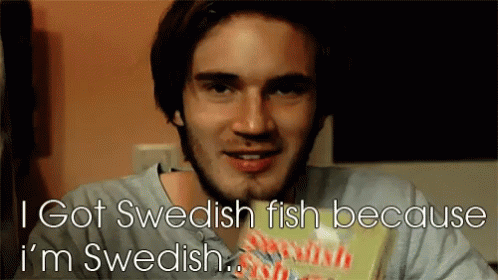 Pewdiepie Swedishfish GIF - Pewdiepie Swedishfish GIFs
