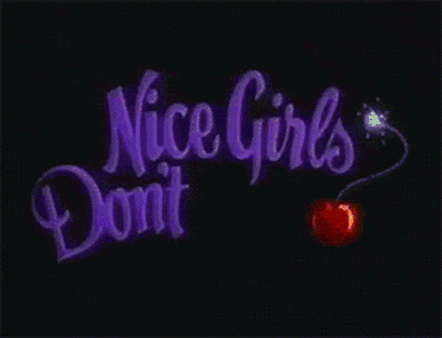 a sign that says nice girls do n't explode on it