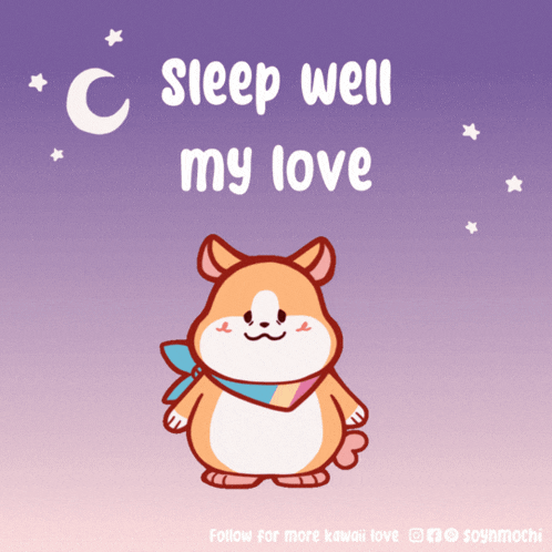 a cartoon of a dog with the words sleep well my love written above it