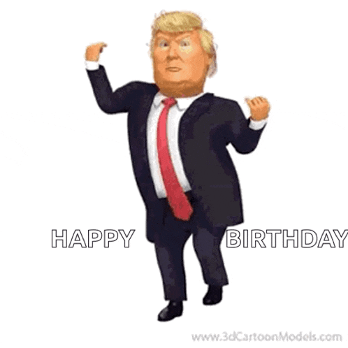 a cartoon of donald trump in a suit and tie dancing and saying happy birthday .