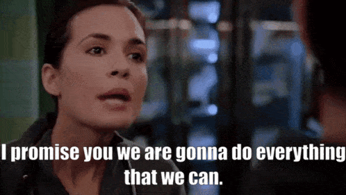 a woman says " i promise you we are gonna do everything that we can " .