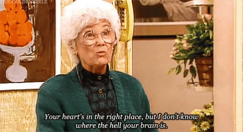 Golden Girls Where The Hell Is Your Brain GIF - Golden Girls Where The Hell Is Your Brain GIFs