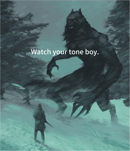 a painting of a man standing in front of a monster that says " watch your tone boy "