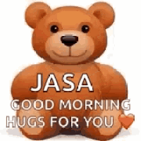 a brown teddy bear with the words `` good morning hugs for you '' written on it .