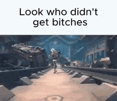 a cartoon of a man running down train tracks with the caption look who did n't get bitches .