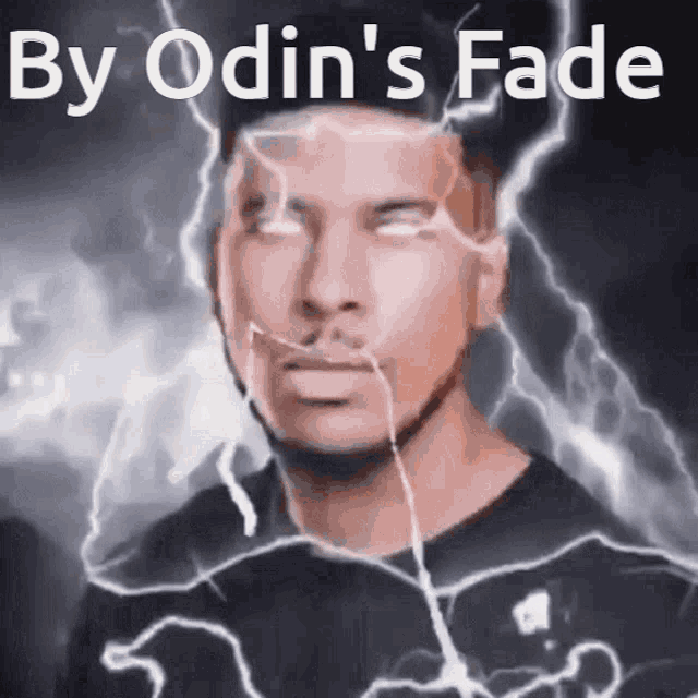 a man 's face is surrounded by lightning and the words " by odin 's fade "