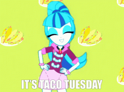 My Little Pony Its Taco Tuesday GIF - My Little Pony Its Taco Tuesday Taco Tuesday GIFs
