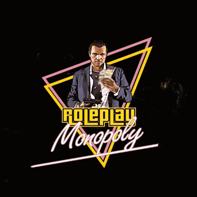 a poster for roleplay monopoly shows a man holding a gun and a bunch of money