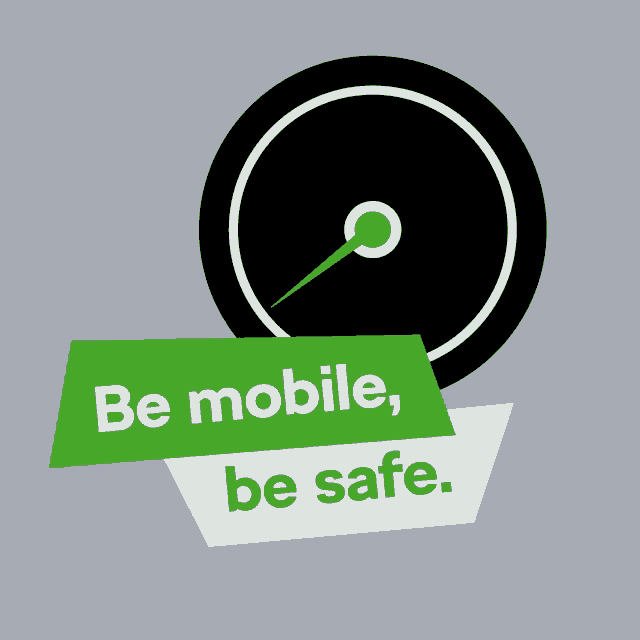 a sign that says be mobile be safe with a speedometer