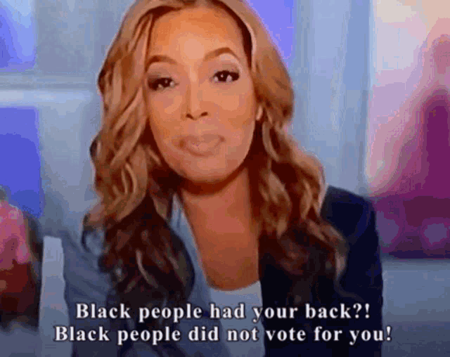 a woman says " black people had your back "
