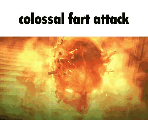 a picture of a colossal fart attack with a fireball