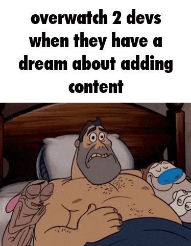a cartoon of a man laying in bed with the caption overwatch 2 devs when they have dream about adding content