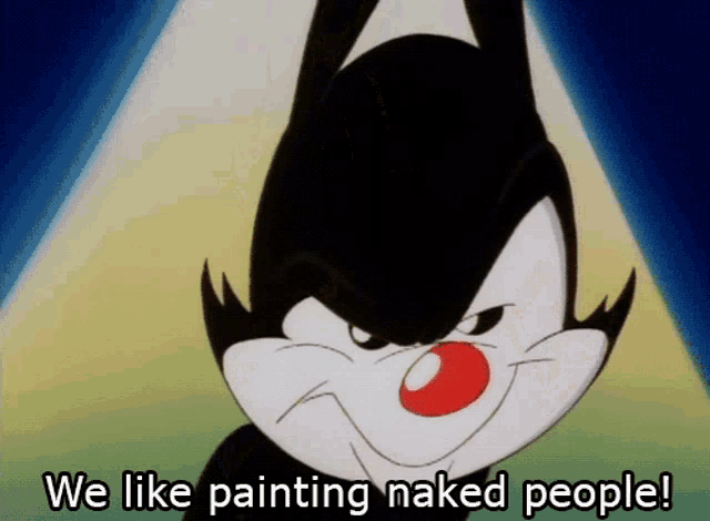 a cartoon character with the words we like painting naked people below it