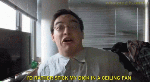 Id Rather Stick My Dick Ceiling Fan GIF - Id Rather Stick My Dick Ceiling Fan Funny Face GIFs