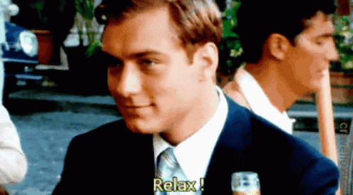 Relax Relax And Take Notes GIF - Relax Relax And Take Notes You Need To Relax GIFs