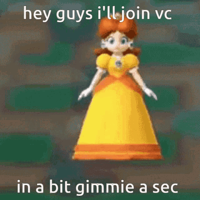 a princess in a yellow dress with the words hey guys i 'll join vc in a bit gimme a sec