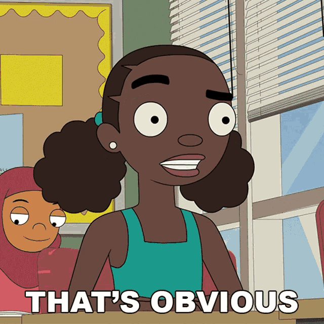 a cartoon of a girl with the words that 's obvious below her