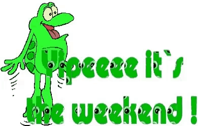 a cartoon frog is giving a thumbs up with the words `` it 's the weekend '' .