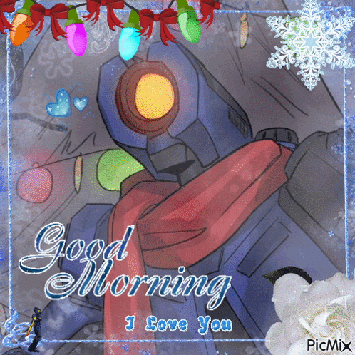 a picture of a robot that says good morning i love you on it