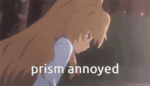 a picture of a girl with the words prism annoyed on the bottom