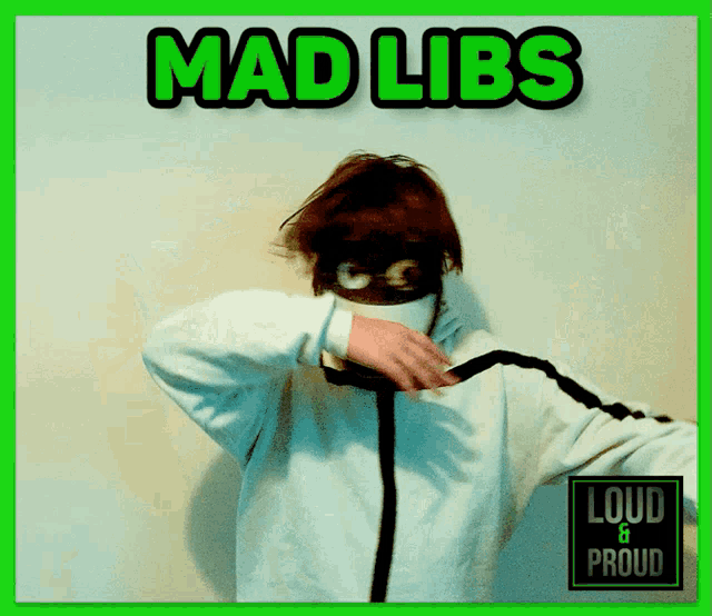 a poster that says mad libs with a person in a mask