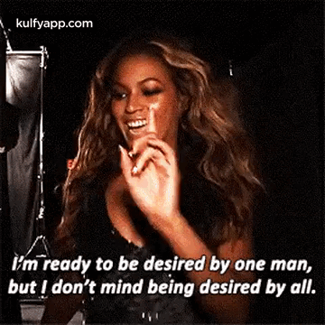 I'M Ready To Be Desired By One Man,But I Don'T Mind Being Desired By All..Gif GIF