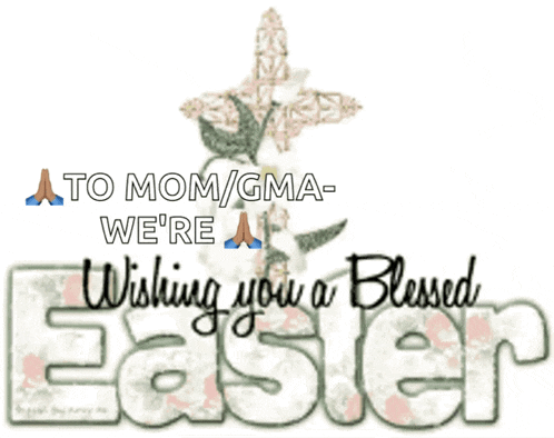 a greeting card that says to mom/gma we 're wishing you a blessed easter