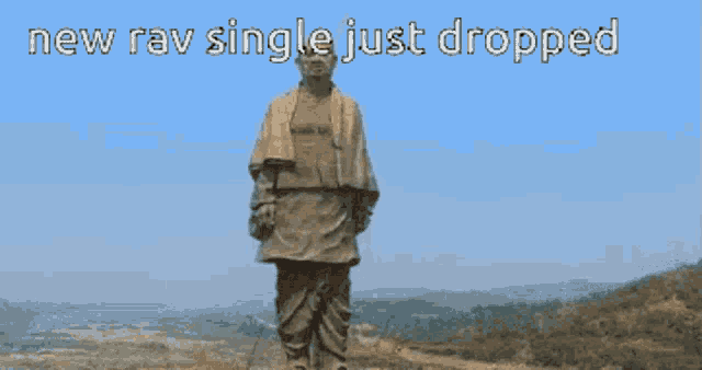 a statue of a man with the words new rav single just dropped above it