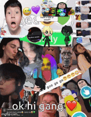 a collage of pictures with the words ok hi gang written on the bottom