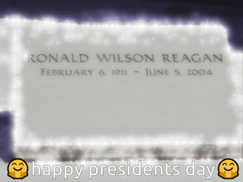 Happy Presidents Day Ronald Reagan Rebacorndog GIF - Happy Presidents Day Ronald Reagan Ronald Reagan Rebacorndog GIFs
