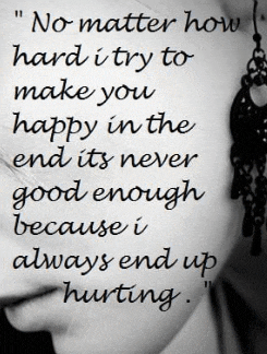 a black and white photo of a woman with a quote that says no matter how hard i try to make you happy