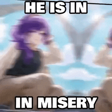 a blurry picture of a woman with purple hair and the words `` he is in misery ''