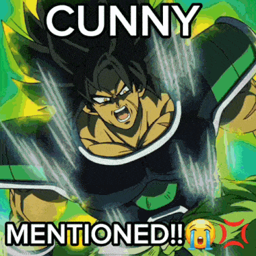 dbz-broly-cunny-mentioned.gif
