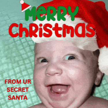 a baby wearing a santa hat with the words merry christmas from ur secret santa below it