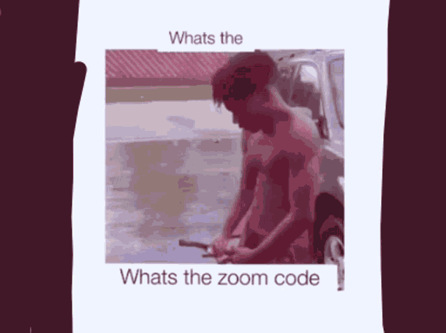 a picture of a shirtless man with the words whats the zoom code below it