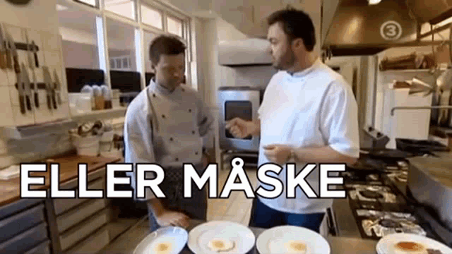 two men are standing in a kitchen with plates of food and the words " eller maske " on the bottom