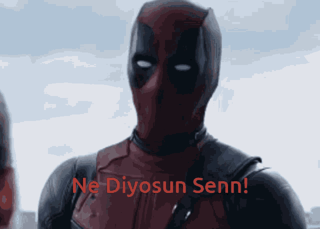 a picture of deadpool with the words ne diyorsun senn