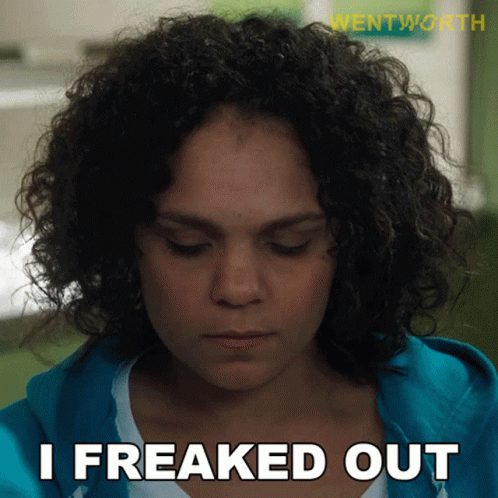 I Freaked Out Ruby Mitchell GIF - I Freaked Out Ruby Mitchell Wentworth GIFs