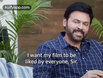 I Want My Film To Be Liked By Everyone.Gif GIF - I Want My Film To Be Liked By Everyone Drushyam2 Drushyam2 Movie Gifs GIFs