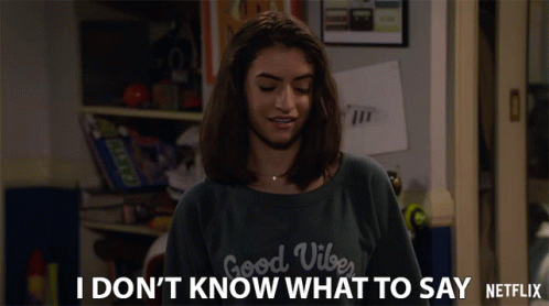 I Dont Know What To Say Soni Bringas GIF - I Dont Know What To Say Soni Bringas Ramona Gibbler GIFs