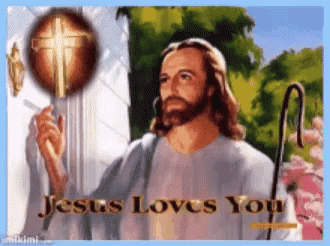 Dellaware Valley Jesus Christ GIF - Dellaware Valley Jesus Christ Jesus Christ Loves You GIFs